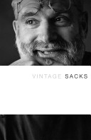 Vintage Sacks / Oliver Sacks.