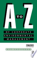 A-Z of corporate environmental management / Kit Sadgrove.