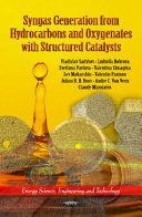 Syngas generation from hydrocarbons and oxygenates with structured catalysts / Vladislav Sadykov ... [et al.].