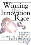 Winning the innovation race : lessons from the automotive industry's best companies / Lee A. Sage.