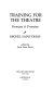 Training for the theatre : premises and promises / Michel Saint-Denis ; edited by Suria Saint-Denis.