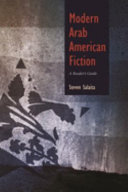 Modern Arab American fiction : a reader's guide / Steven Salaita.