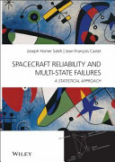 Spacecraft reliability and multi-state failures : a statistical approach / Joseph H. Saleh, Jean-François Castet.
