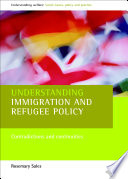 Understanding immigration and refugee policy : contradictions and continuities / Rosemary Sales.