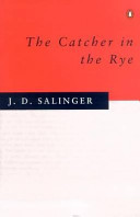 The catcher in the rye / J.D. Salinger.