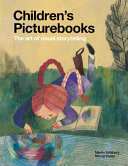 Children's picturebooks : the art of visual storytelling / Martin Salisbury with Morag Styles.