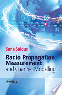 Radio propagation measurement and channel modelling Sana Salous.