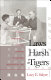 Laws harsh as tigers : Chinese immigrants and the shaping of modern immigration law / Lucy E. Salyer.