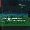 Design elements : a graphic style manual / Timothy Samara.