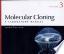Molecular cloning : a laboratory manual / Joseph Sambrook, David W. Russell.