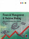 Financial management and decision making / John Samuels, Michael Wilkes and Robin Brayshaw.