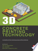 3D concrete printing technology Jay G. Sanjayan, Ali Nazari, Behzad Nematollahi.