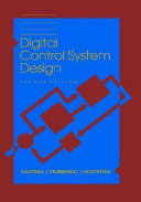 Digital control system design / Mohammed S. Santina, Allen R. Stubberud, Gene H. Hostetter.