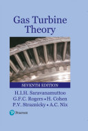 Gas turbine theory HIH Saravanamuttoo [and four others].