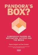 Pandora's box? : companion papers on motivation, access and the media / Naomi Sargant and Alan Tuckett.