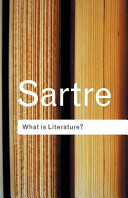 What is literature? / by J.-P. Sartre ; translated by B. Frechtman.
