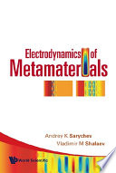 Electrodynamics of metamaterials / Andrey K. Sarychev, Vladimir M. Shalaev.