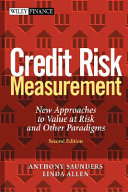 Credit risk measurement : new approaches to value at risk and other paradigms / Anthony Saunders, Linda Allen.