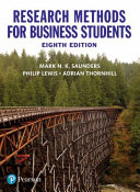 Research methods for business students / Mark N.K. Saunders, Philip Lewis, Adrian Thornhill.