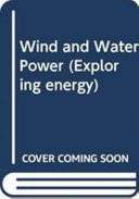 Wind and water power / Philip Sauvain ; editorial planning Deborah Tyler.