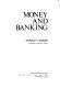 Money and banking / (by) Donald T. Savage.