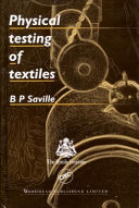 Physical testing of textiles / B.P. Saville.