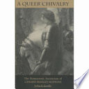 A queer chivalry : the homoerotic asceticism of Gerard Manley Hopkins / Julia F. Saville.