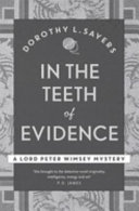 In the teeth of the evidence / Dorothy L. Sayers.