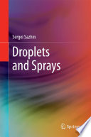 Droplets and sprays Sergei Sazhin.