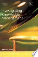 Investigating knowledge management / Harry Scarbrough and Chris Carter.