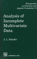 Analysis of incomplete multivariate data / J.L. Schafer.