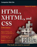 HTML, XHTML, and CSS bible / Steven M. Schafer.