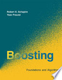 Boosting : foundations and algorithms / Robert E. Schapire, Yoav Freund.