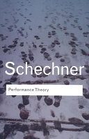 Performance theory Richard Schechner.