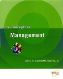 Core concepts of management / John R. Schermerhorn, Jr.
