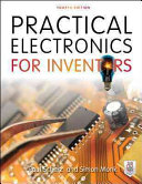 Practical electronics for inventors / Paul Scherz, Simon Monk.