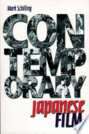Contemporary Japanese film / Mark Schilling.