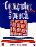 The computer speech book / Esther Schindler.
