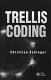 Trellis coding / Christian Schlegel ; contribution by Lance Perez.