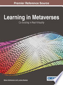 Learning in metaverses : co-exisitng in real virtuality / by Eliane Schlemmer and Luciana Backes.