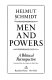 Men and powers : a political retrospective / Helmut Schmidt ; translated from the German by Ruth Hein.