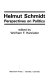 Helmut Schmidt, perspectives on politics / edited by Wolfram F. Hanrieder.