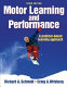 Motor learning and performance : a problem-based learning approach / Richard A. Schmidt and Craig A. Wrisberg.