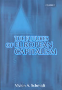 The futures of European capitalism / Vivien A. Schmidt.