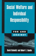 Social welfare and individual responsibility / David Schmidtz, Robert E. Goodin.