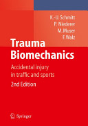 Trauma biomechanics : accidental injury in traffic and sports / Kai-Uwe Schmitt ... [et al.].