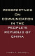 Perspectives on communication in the People's Republic of China.
