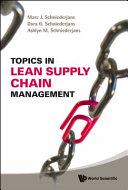 Topics in lean supply chain management / Marc J. Schniederjans, Dara G. Schniederjans, Ashlyn M. Schniederjans.