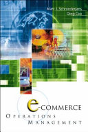 e-Commerce operations management / Marc J. Schniederjans, Qing Cao.