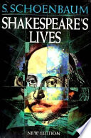Shakespeare's lives / S. Schoenbaum.